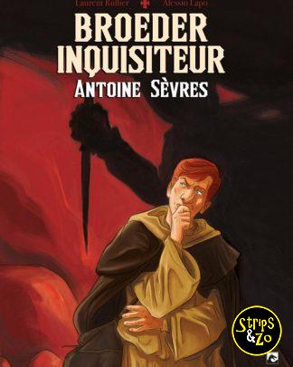 Broeder inquisiteur Antoine Sevres