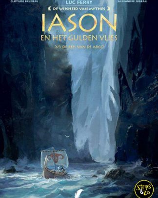 De wijsheid van mythes 6 - Iason en het Gulden Vlies 2 - De reis van de Argo