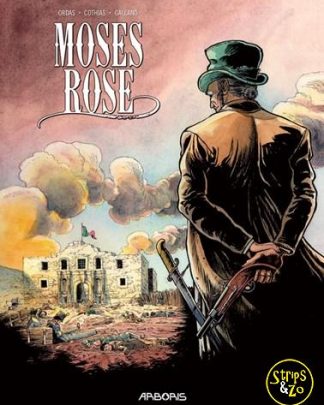 Moses Rose 1 - De Ballade van Fort Alamo