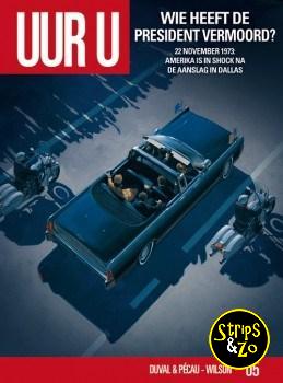 Uur U 5 - Wie heeft de president vermoord?