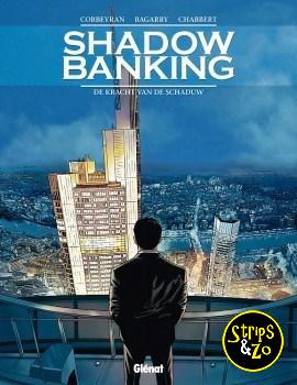 Shadow Banking 1 - De kracht van de schaduw