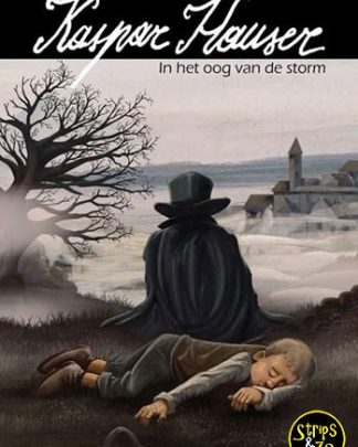 Kaspar Hauser - In het oog van de storm