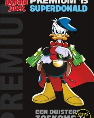 Donald Duck - Premium 15 - SuperDonald - Een duistere toekomst