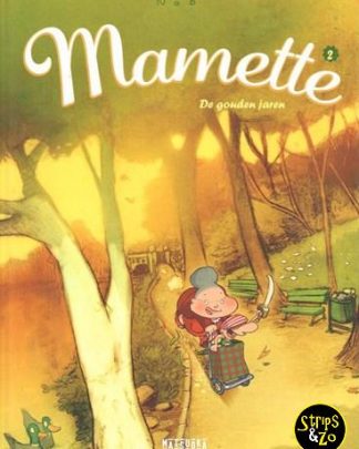 Mamette 2 - De gouden jaren