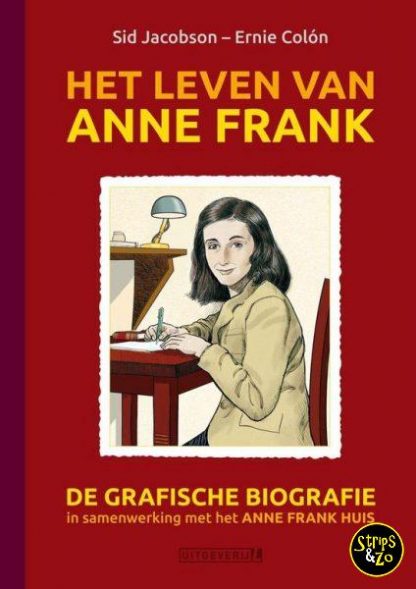 Anne Frank – Het leven van Anne Frank – De grafische biografie