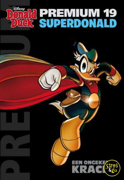 Donald Duck - Premium 19 - SuperDonald- Een ongekende kracht