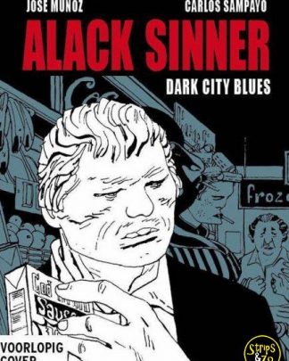 Alack Sinner Bundeling 1 Dark city blues