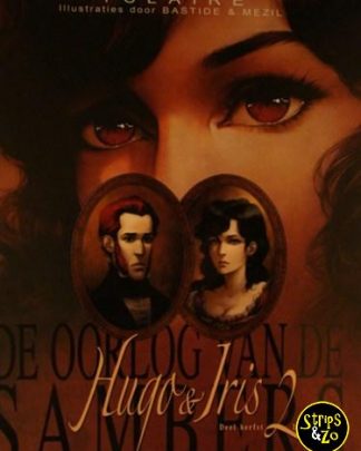 Oorlog van de Sambers 2 Hugo Iris 2 Herfst 1830 De passie volgens Iris