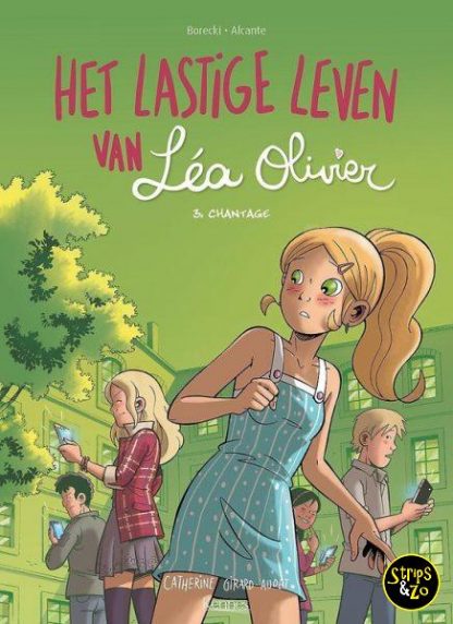 Het Lastige Leven van Lea Olivier 3 Chantage