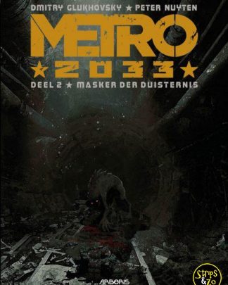 Metro 2033 2 Masker der Duisternis