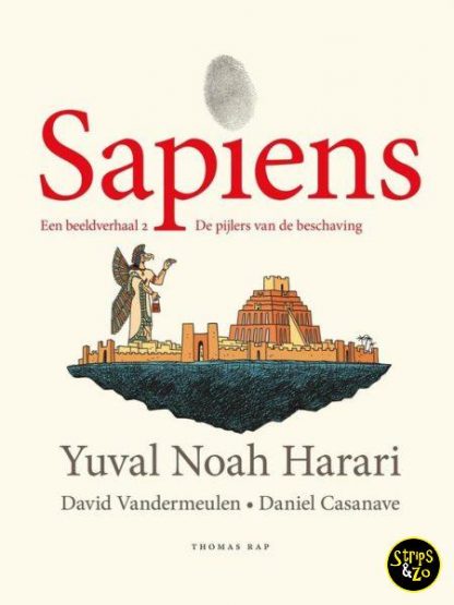 Sapiens Een Beeldverhaal 2 De Pijlers van de Beschaving