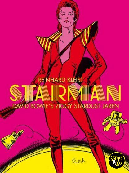 Starman David Bowies Ziggy Stardust jaren