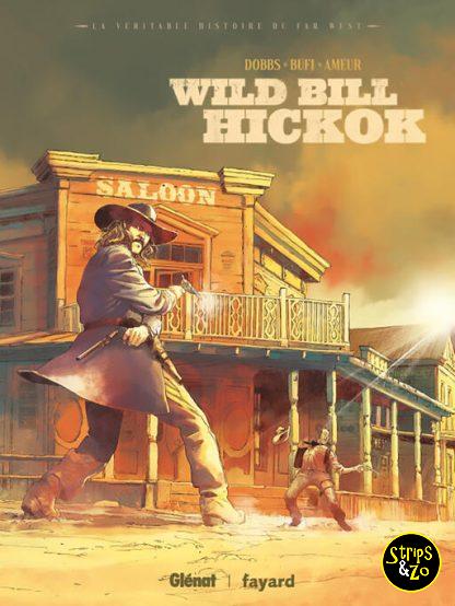 Echte verhaal van de Far West Het 2 Wild Bill Hickok