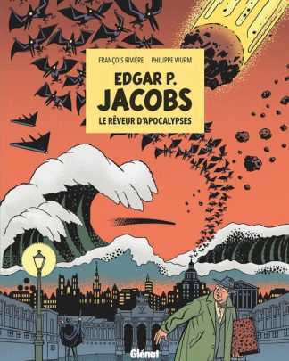 Edgar P. Jacobs De Man die van Apocalypsen Droomt