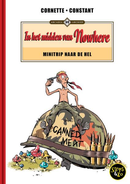 Arcadia Archief 69 - In het midden van Nowhere 4 – Minitrip naar de hel