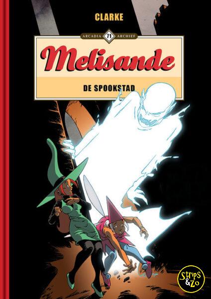 Arcadia Archief 71 - Melisande 24 - De spookstad