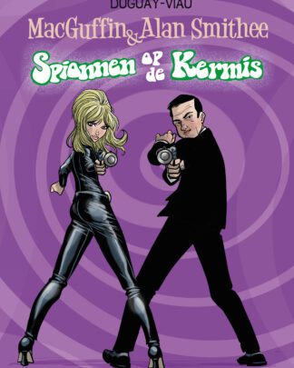 MacGuffin & Alan Smithee Comic 3 - Spionnen op de kermis