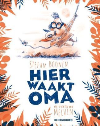 Hier waakt oma en andere verhalen