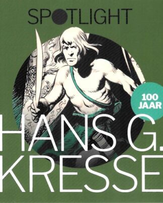 Spotlight (Storyworld) - 100 jaar Hans G. Kresse