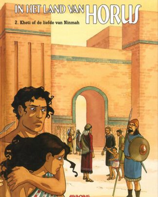 In het land van Horus HC 5 - Kheti of de liefde van Ninmah