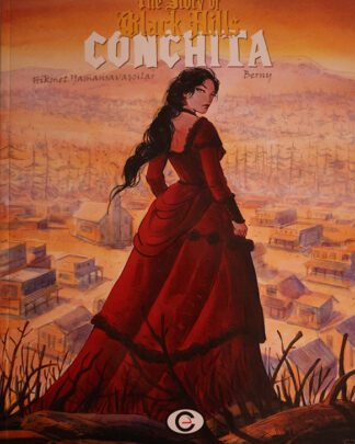 Story of Black Hills , De HC 1 - Conchita