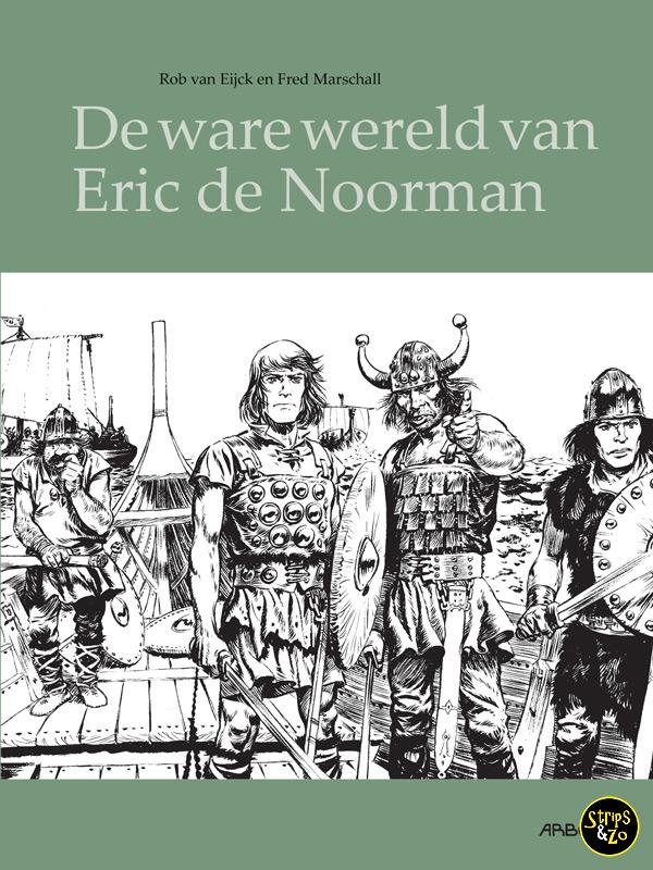 De ware wereld van Eric de Noorman
