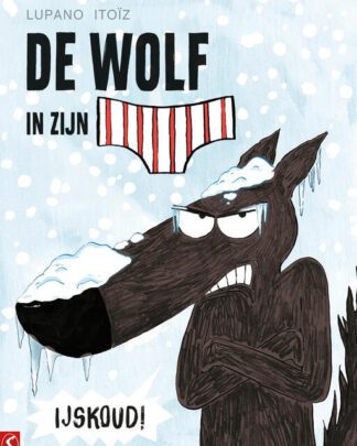 De wolf in zijn onderbroek 2 - IJskoud!