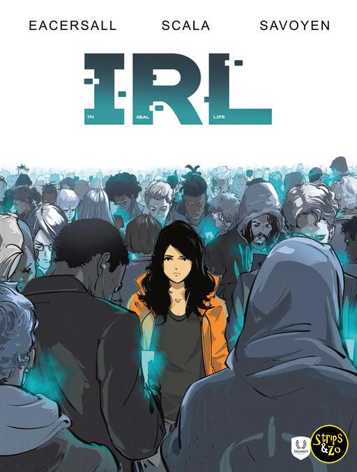 IRL - In Real Life