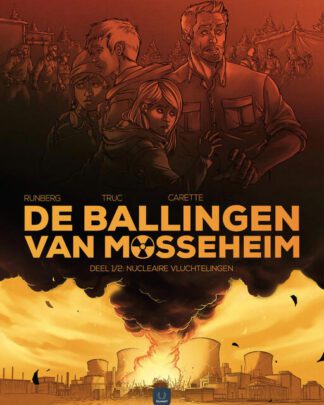 De ballingen van Mosseheim 1 – Nucleaire vluchtelingen