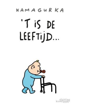 Kamagurka - Zeg het met Kama – 'T is de leeftijd...