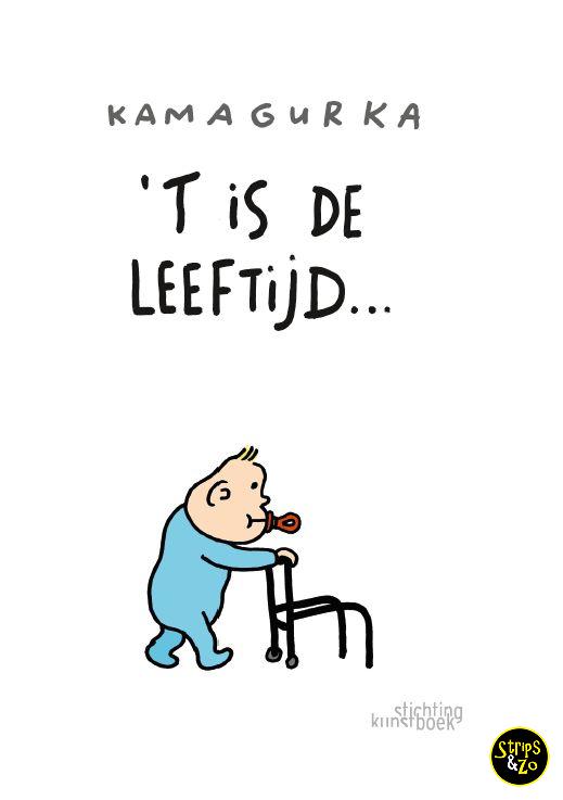 Kamagurka - Zeg het met Kama – 'T is de leeftijd...