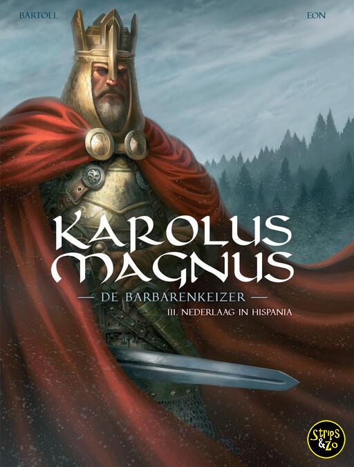 Karolus Magnus, De Barbarenkeizer 3 - Nederlaag in Hispania