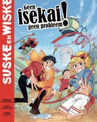 Suske en Wiske (Manga) - Geen isekai, geen probleem!