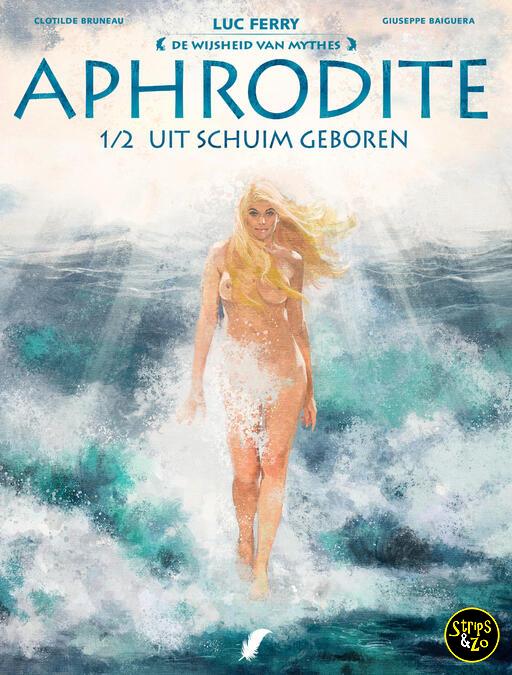 De wijsheid van mythes SC 25 - Aphrodite 1 - Uit schuim geboren