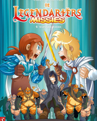 Legendariërs, De - Missies 4 - Wapenbroeders