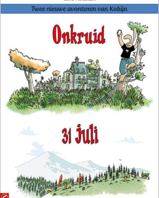 De nieuwe avonturen van Kobijn 3 - Onkruid / 31 Juli