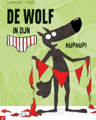 De wolf in zijn onderbroek 3 - Huphup!
