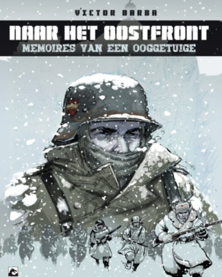 Naar het Oostfront - Memoires van een ooggetuige