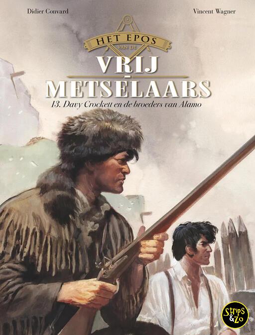Het Epos van de Vrijmetselaars 13 - Davy Crockett en de broeders van Alamo
