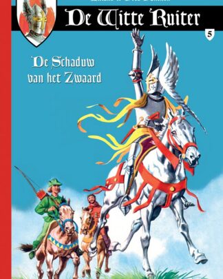 Witte ruiter, De 5 - De schaduw van het zwaard